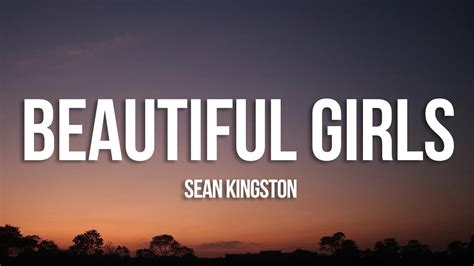 Sean Kingston - Beautiful Girls (Lyrics) - YouTube