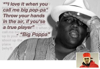 Big Poppa Quotes. QuotesGram