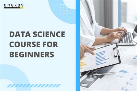 Data Science Course for Beginners - Anexas Europe