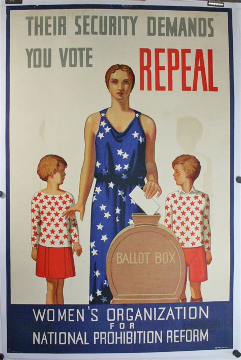 THEIR SECURITY DEMANDS YOU VOTE REPEAL, Womens prohibition reform Original Anti-prohibition ...