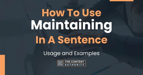 How To Use "Maintaining" In A Sentence: Usage and Examples