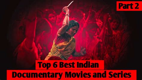 Top 6 Indian Documentary on Netflix | Must Watch True Stories On ...