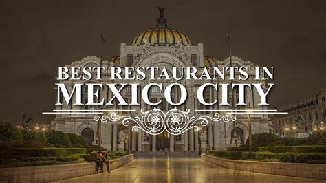 Top 7 Best Restaurants In Mexico City | Fine Dining Restaurants In Mexico City - YouTube