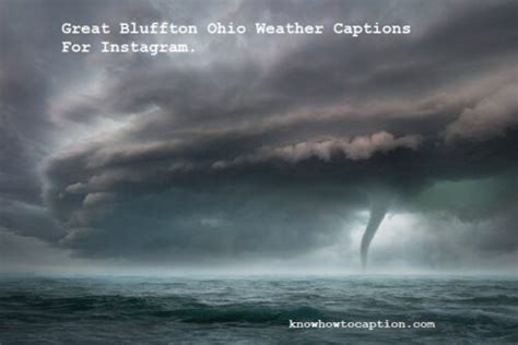 Great Bluffton Ohio Weather Captions For Instagram - Knowhowtocaption