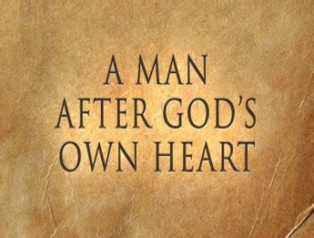 A Man After God's Own Heart | HARVEST CHURCH OF GOD