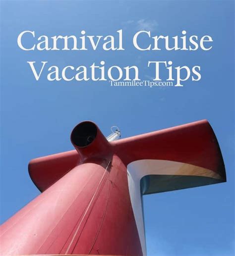 Tips for Carnival Cruise Vacations - Tammilee Tips