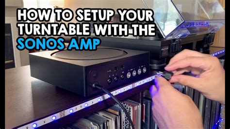 How to connect a turntable to the Sonos Amp - YouTube