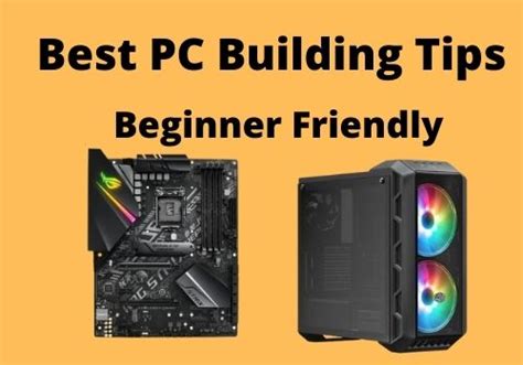 17 Best PC Building tips in 2022 (Beginner-Friendly) - BEST GUIDES