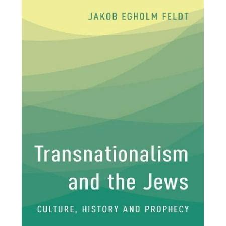 Transnationalism and the Jews: Culture, History and Prophecy | Walmart ...