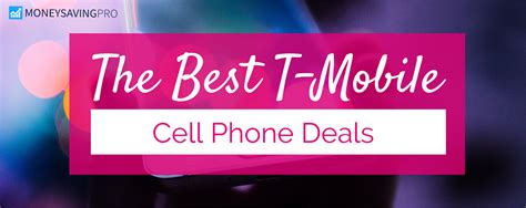 Best T-Mobile Cell Phone Deals: Save $600/yr - MoneySavingPro