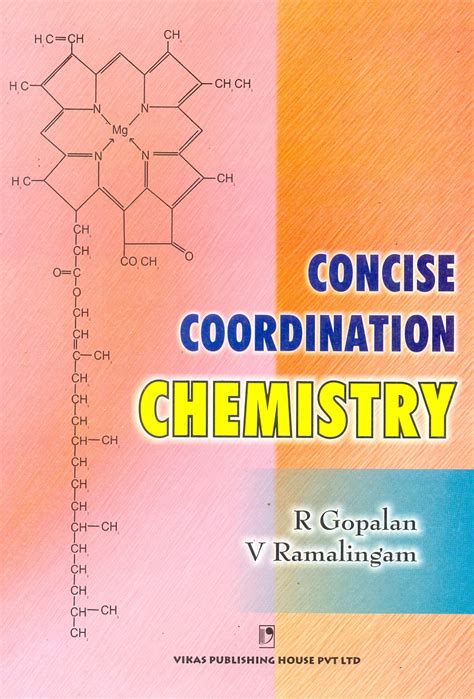 Concise Coordination Chemistry By R Gopalan