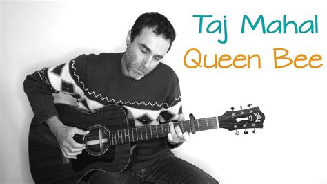 Queen Bee - Taj Mahal - guitar cover - YouTube