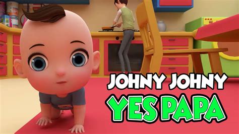 Johny Johny Yes Papa