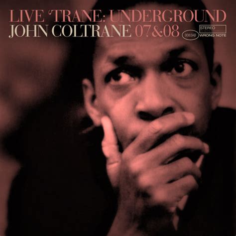 Live Trane Underground CD7 2001 Jazz - John Coltrane - Download Jazz ...