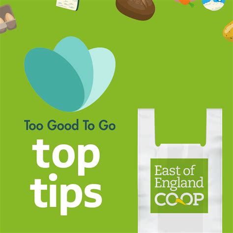 Too Good To Go Top Tips #1 - East of England Co-op