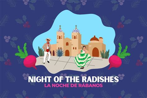 Night of the Radishes 2024: Details, FAQ, History, Location & More! | Oaxaca Airport (OAX)