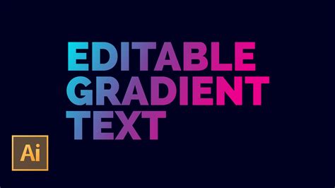 Create Editable Gradient Text in Adobe Illustrator | 2 minute tutorial ...