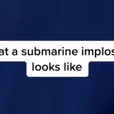 Submarine Implosion: The Terrifying Reality Beyond Crush Depth