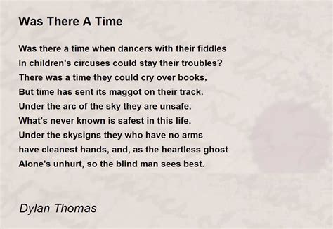 Was There A Time Poem by Dylan Thomas - Poem Hunter