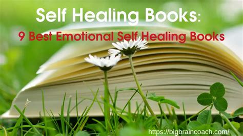 Self Healing Books: 9 Best Self Healing Books- bigbraincoach