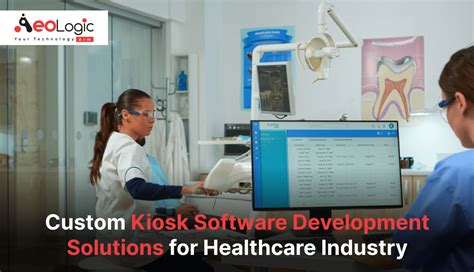 Custom Kiosk Software Development Solutions For Healthcare