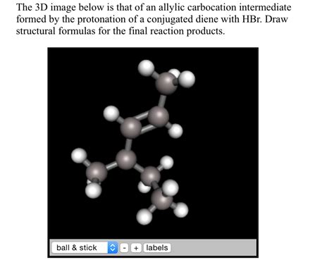 Solved The 3D image below is that of an allylic carbocation | Chegg.com