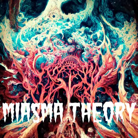 Miasma Theory | Pandeathic