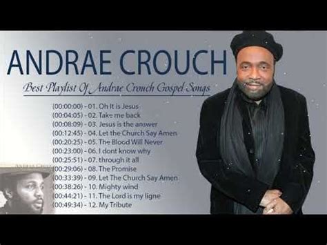 Best Playlist Of Andrae Crouch Gospel Songs 🙏 Most Popular Andrae Crouch Songs Of All Time ...