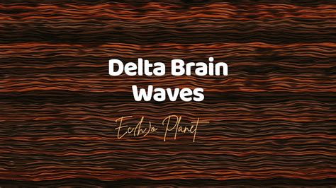 Delta Brain Waves | Deep Sleep and Healthy Brain #deltawaves 🎵〰️🎵 - YouTube