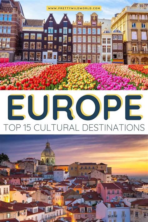 Top 15 Best Cultural Destinations in Europe - 2023