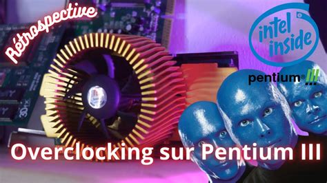 Overclocking sur un Pentium 3, les gains sont impressionnant ! - YouTube