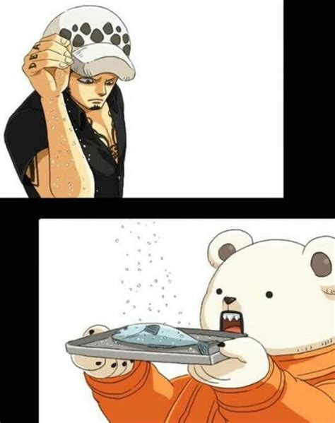 One Piece. Trafalgar Law and Bepo, salt bae meme plus a fish | Immagini ...