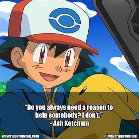 Ash Ketchum quotes 1 | Pokemon quotes, Pokemon manga, Pokemon ash and serena