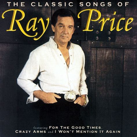 Best Buy: The Classic Songs of Ray Price [CD]