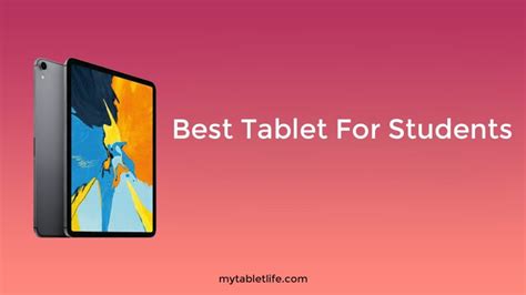 10 Best Tablet For Students In 2021 - Review