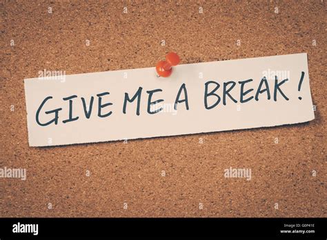 Give me break hi-res stock photography and images - Alamy