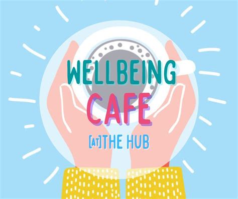 Wellbeing Cafe | The Hub Newport, Telford, EN | March 1, 2023