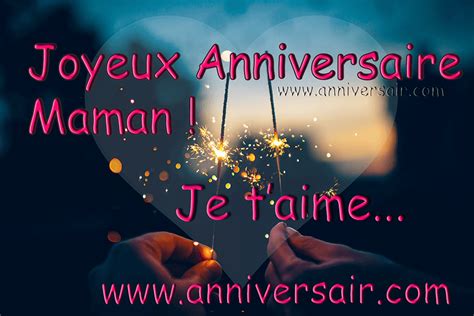 Message d'anniversaire pour ma maman - Joyeux Anniversaire