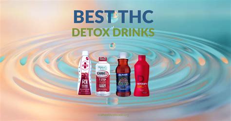 Best THC Detox Drinks For Weed To Pass A Drug Test - Oral Health Colorado