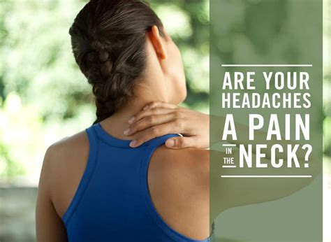 Are Your Headaches a Pain in the Neck? - CBPT