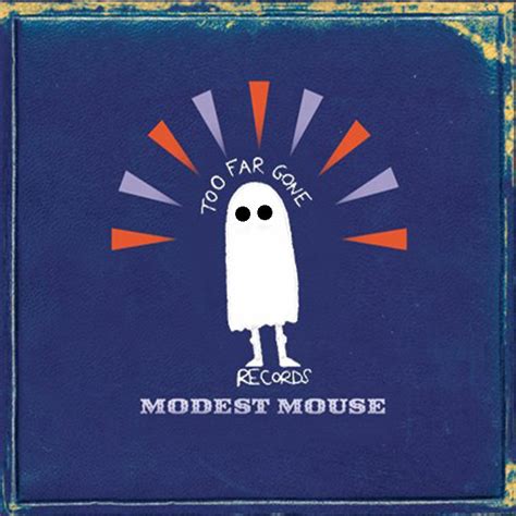 Modest Mouse Cover Compilation | Too Far Gone Records