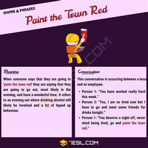 Paint the Town Red | What Does this Useful Idiomatic Term Mean? • 7ESL | Idioms and phrases ...