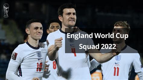 England World Cup Squad 2022: England team Final Roster