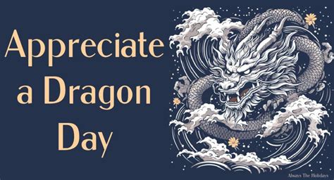 Appreciate a Dragon Day - January 16 National Day