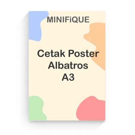 Jual Cetak Poster bahan Albatros ukuran A3 - A3 - Jakarta Barat - MINIFiQUE | Tokopedia