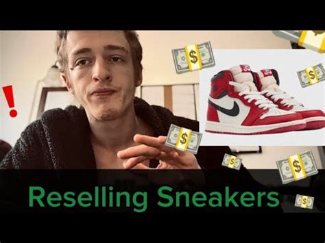 Reselling Sneakers - YouTube