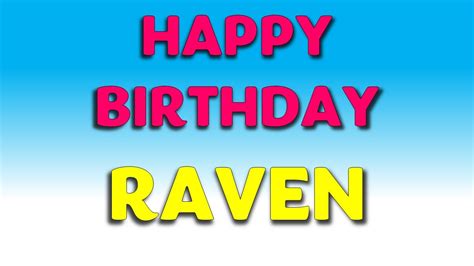 Happy Birthday RAVEN - YouTube