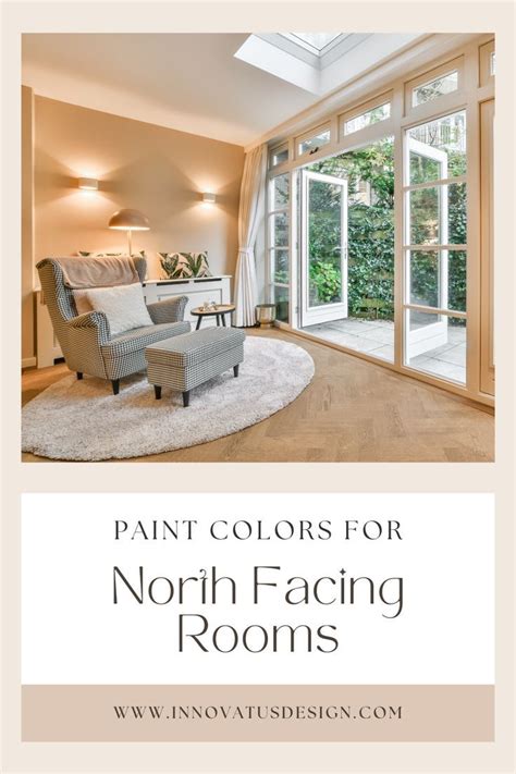 Paint Colors for North Facing Rooms | Innovatus Design | Colours to ...