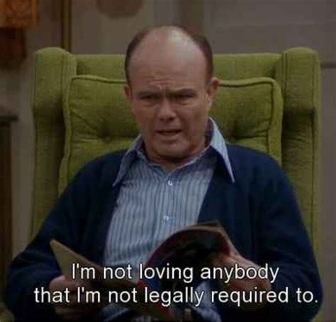 Red Forman Quotes - ShortQuotes.cc