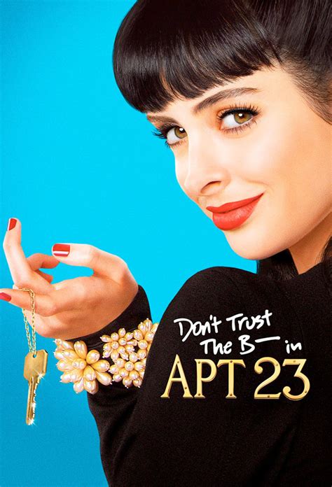 Don't trust the B---- in Apartment 23 | B in apartment 23, Dont trust, Funny shows